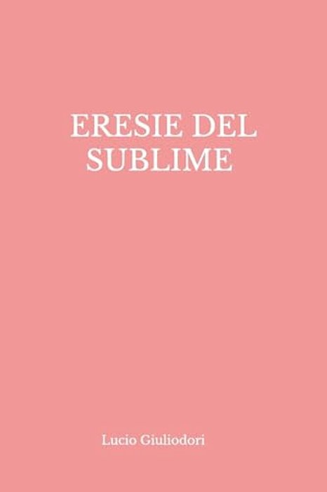 Eresie Del Sublime-..