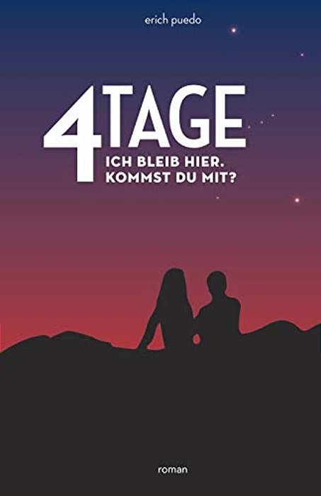 4 Tage: Ich Bleib Hier. Kommst Du Mit? (Rotes Cover)-..