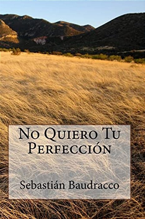 No Quiero Tu Perfección-..
