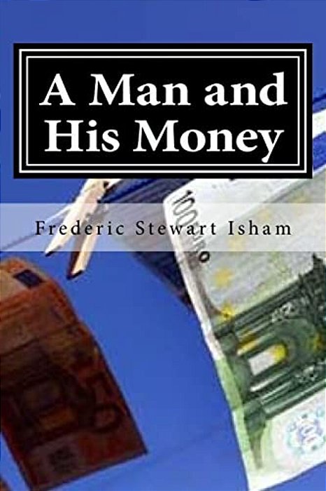 A Man And His Money-..