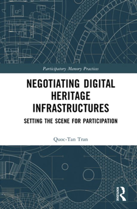 Negotiating Digital Heritage Infrastructures: Setting The Scene For Participation-..