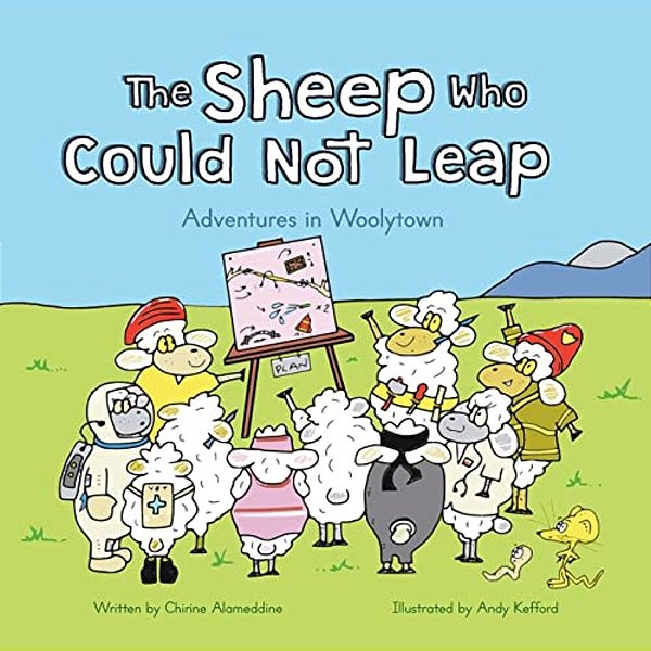 The Sheep Who Could Not Leap: If You Were A Sheep Too, What Would You Do?-..