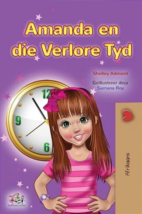 Amanda And The Lost Time (Afrikaans Children's Book)-..