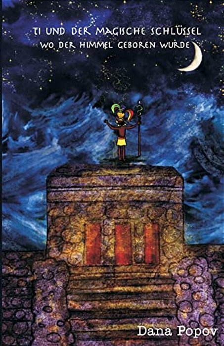 Ti Und Der Magische Schluessel: Wo Der Himmel Geboren Wurde (Schwarz Und Weiss Version)-..