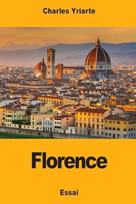 Florence: Le Mouvement De La Renaissance, Ses Origines-..