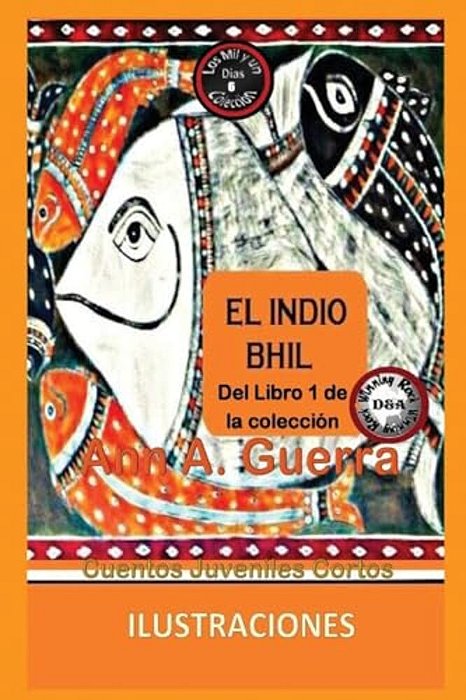 El Indio Bhil: Cuento Juvenil Corto-..