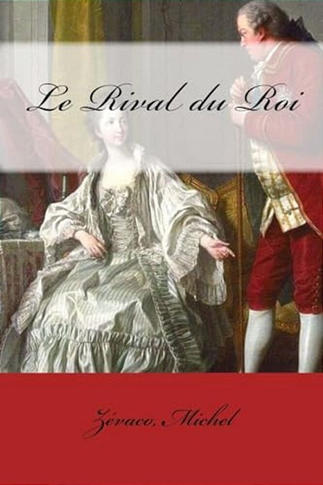 Le Rival Du Roi-..