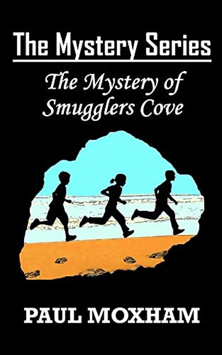 The Mystery Of Smugglers Cove (The Mystery Series, Book 1)-..