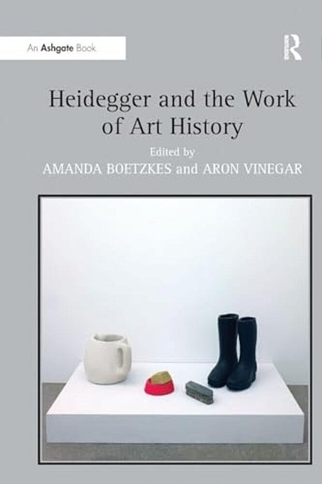 Heidegger And The Work Of Art History-..