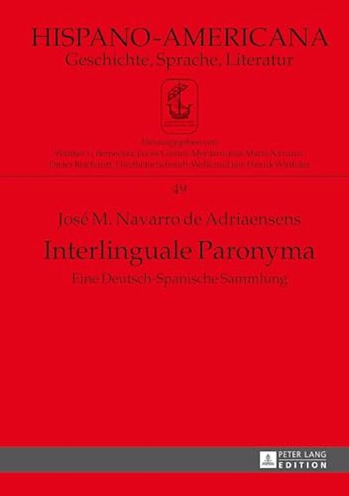 Interlinguale Paronyma: Eine Deutsch-Spanische Sammlung-..