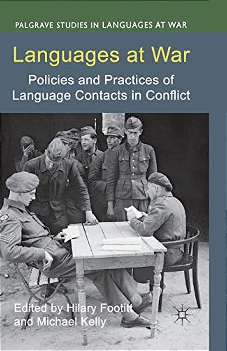 Languages At War: Policies And Practices Of Language Contacts In Conflict-..