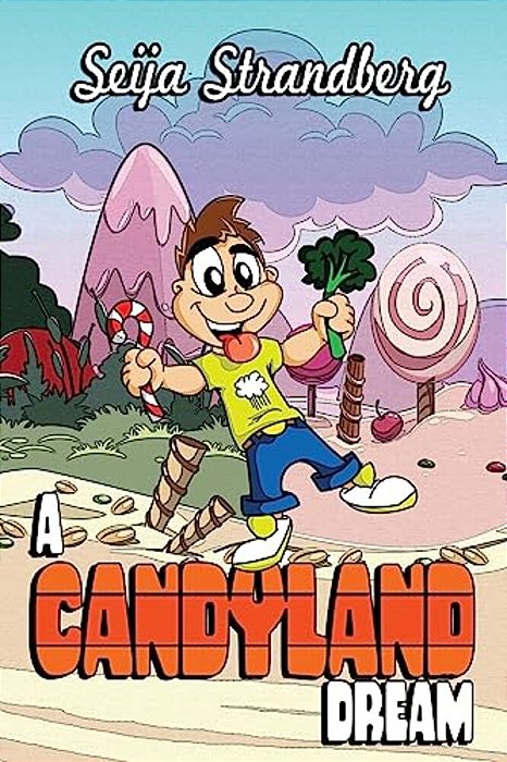 A Candy Land Dream-..