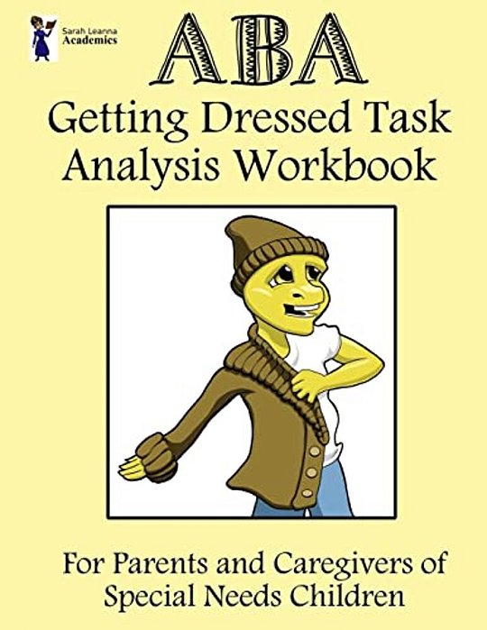 Aba Getting Dressed Task Analysis Workbook-..