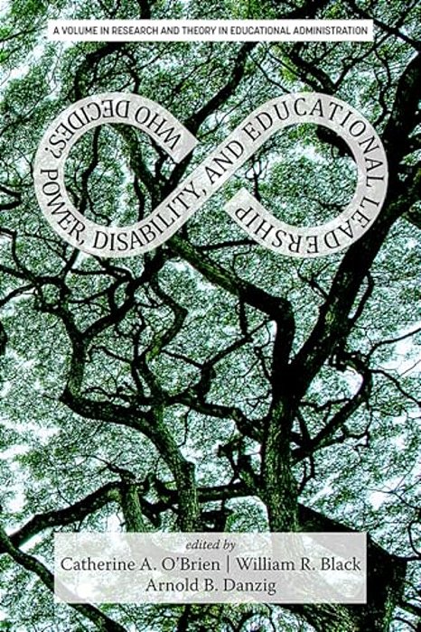 Who Decides?: Power, Disability, And Educational Leadership-..