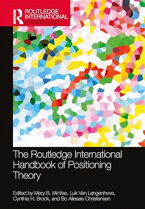 The Routledge International Handbook Of Positioning Theory-..