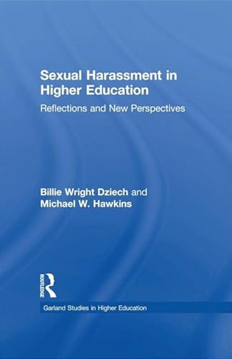Sexual Harassment And Higher Education: Reflections And New Perspectives-..