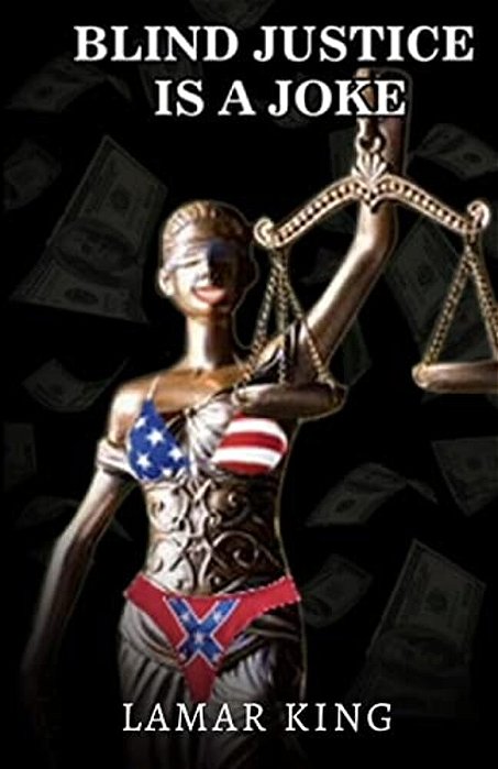 Blind Justice Is A Joke-..