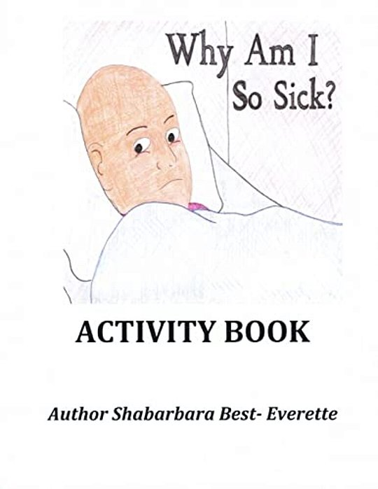 Why Am I So Sick Activity Book-..