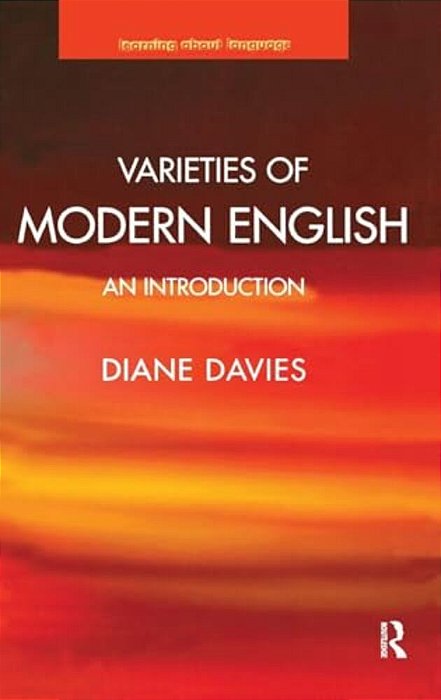 Varieties Of Modern English: An Introduction-..