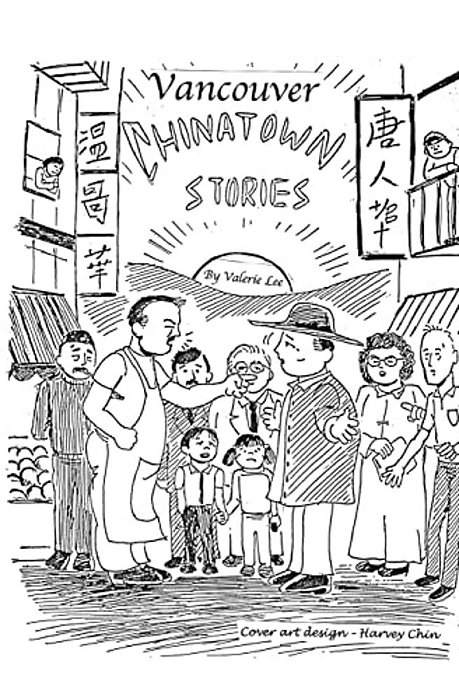 Vancouver Chinatown Stories-..