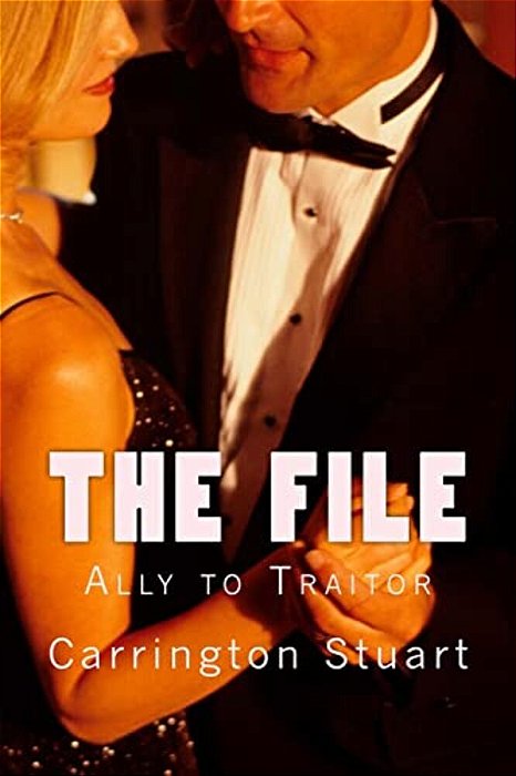 The File: Ally To Traitor-..