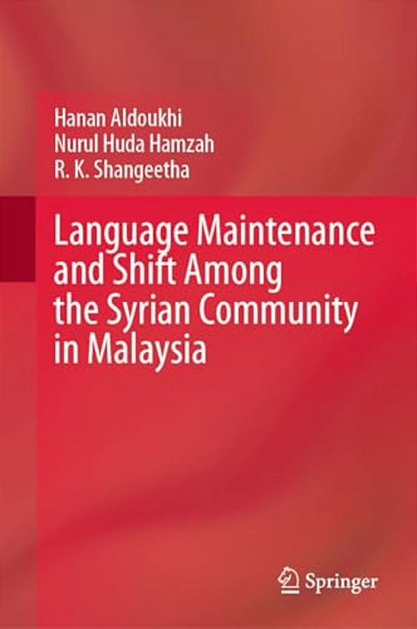Language Maintenance And Shift Among The Syrian Community In Malaysia-..