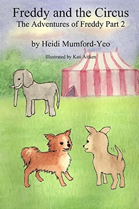 Freddy And The Circus: The Adventures Of Freddy Part 2-..