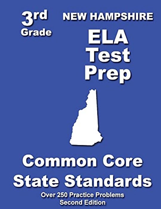 New Hampshire 3RD Grade Ela Test Prep: Common Core Learning Standards-..