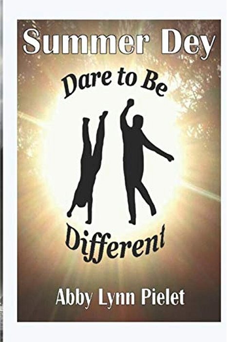 Summer Dey: Dare To Be Different-..