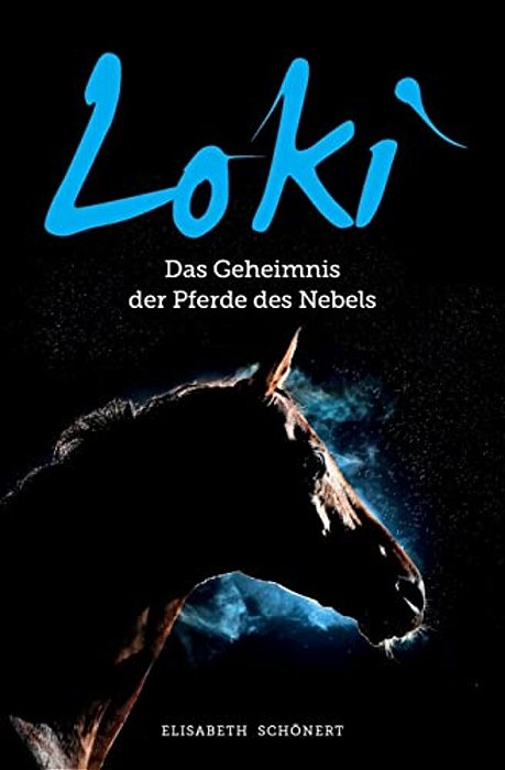 Loki: Das Geheimnis Der Pferde Des Nebels-..
