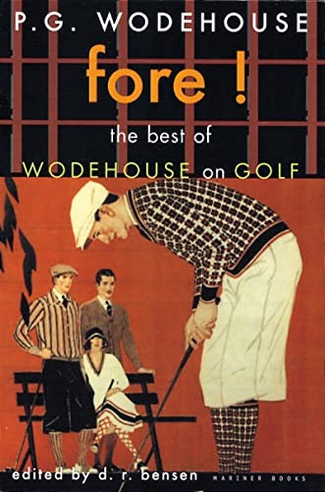 Fore!: The Best Of Wodehouse On Golf-..