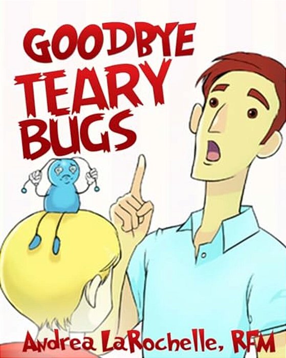 Goodbye Teary Bugs-..