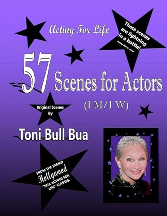 57 Scenes For Actors: Toni Bull Bua - Acting For Life-..