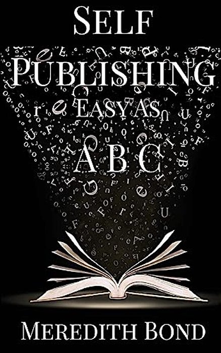 Self-Publishing: Easy As Abc-..