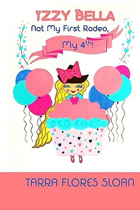 Izzy Bella: Not My First Rodeo, My 4Th!-..