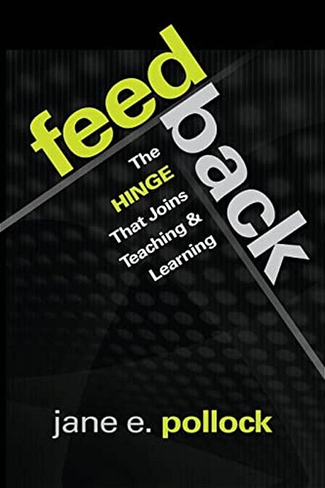 Feedback: The Hinge That Joins Teaching And Learning-..