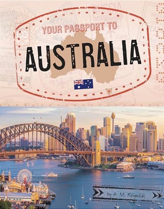 Your Passport To Australia-..