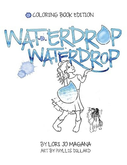 Waterdrop Waterdrop - Coloring Book Edition: Coloring Book Edition-..