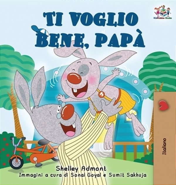 I Love My Dad (Italian Children's Book)-..