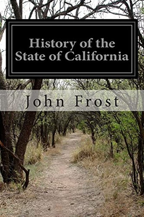 History Of The State Of California-..