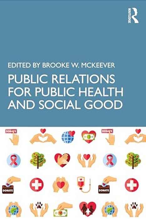 Public Relations For Public Health And Social Good-..