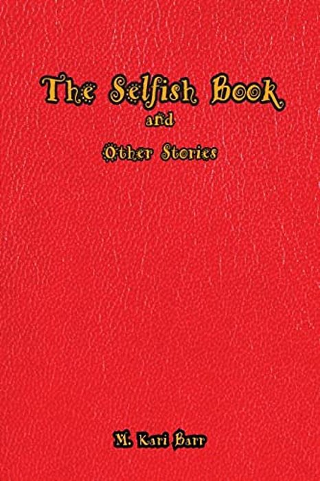 The Selfish Book: And Other Stories Inspired By Oscar Wilde-..