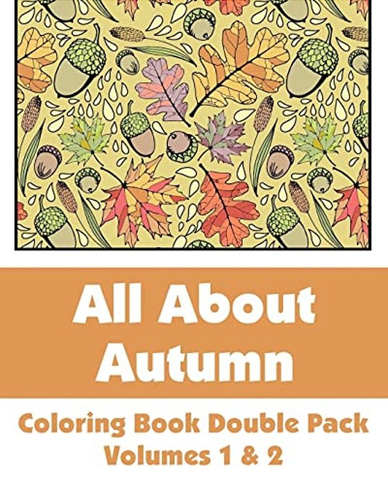 All About Autumn Coloring Book Double Pack (Volumes 1 & 2)-..