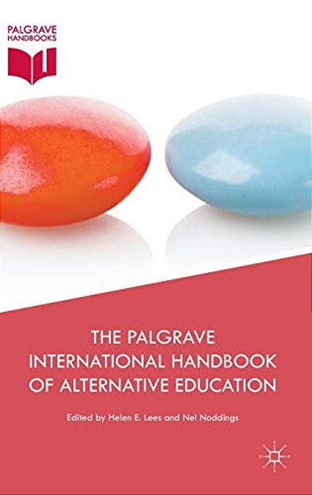 The Palgrave International Handbook Of Alternative Education-..