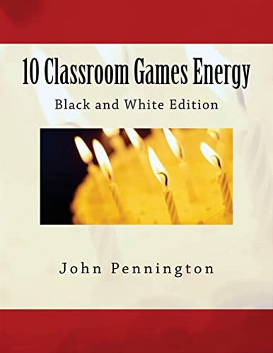 10 Classroom Games Energy: Black And White Edition-..