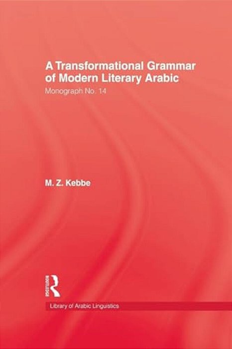 Transformational Grammar Of Modern Literary Arabic-..