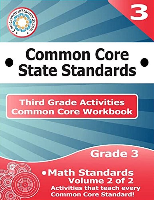 Third Grade Common Core Workbook: Math Activities: Volume 2 Of 2-..