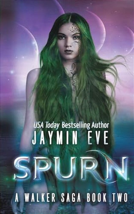 Spurn: A Walker Saga Book Two-..