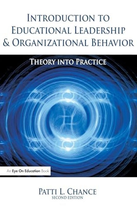 Introduction To Educational Leadership & Organizational Behavior-..
