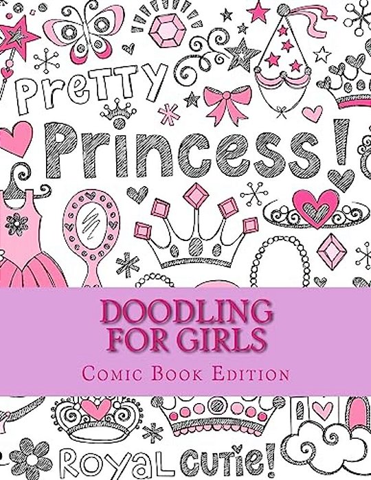 Doodling For Girls: Comic Book Edition-..